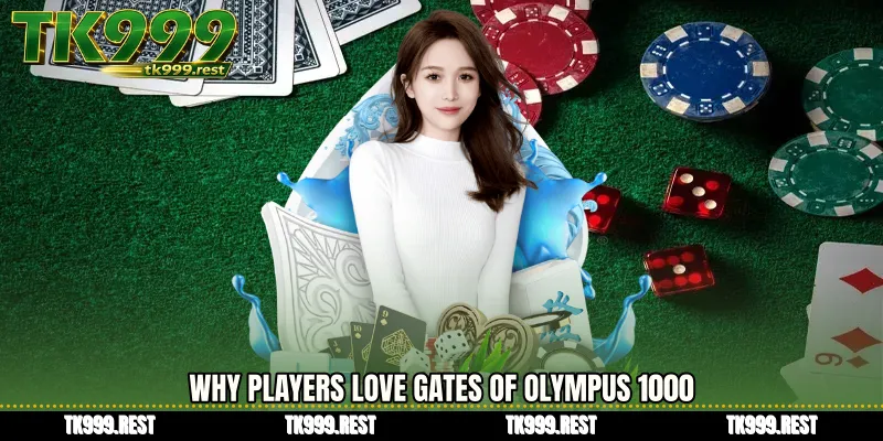 Why Players Love Gates of Olympus 1000