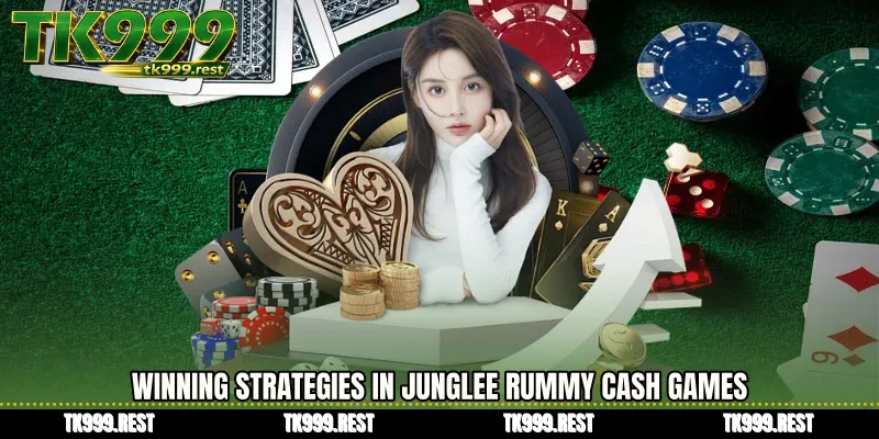 Winning Strategies in Junglee Rummy Cash Games